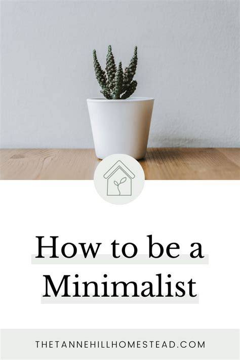How To Be A Minimalist 5 Easy Ways To Get Started With Minimalism