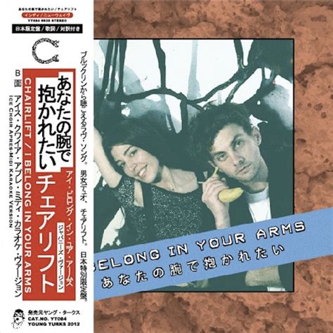 Chairlift I Belong In Your Arms Japanese Version 7 Inches Lyrics