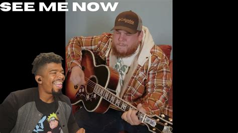 Luke Combs See Me Now Unreleased Original Country Reaction