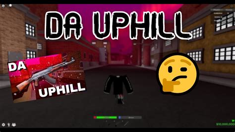 Playing Da Uphill For The First Time Youtube