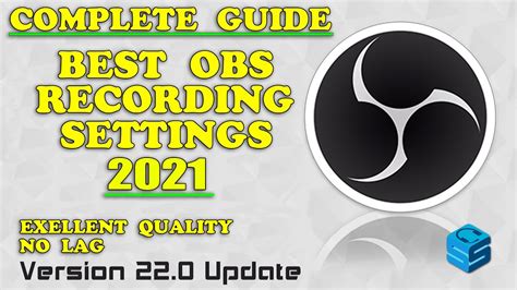 Best OBS Studio Recording Setting 2021 Complete Guide 1080p 60fps