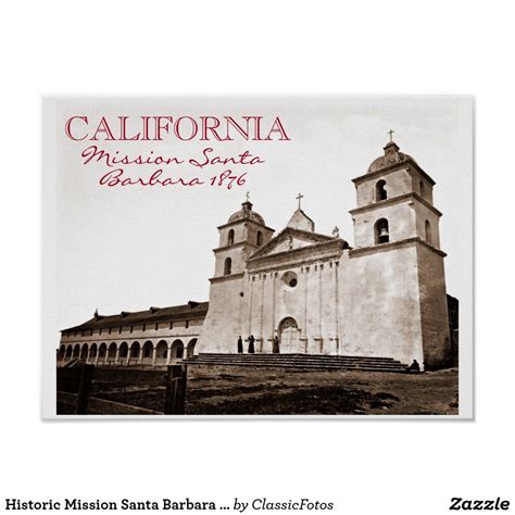 Historic Mission Santa Barbara California History Poster California