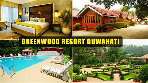 Greenwood Resort Khanapara Guwahati Full Details Greenwood Resort