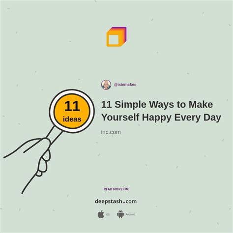 11 Simple Ways To Make Yourself Happy Every Day Deepstash