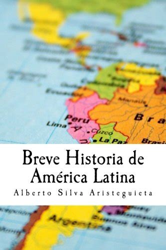 Troubsettimo Breve Historia De América Latina Brief History Of Latin
