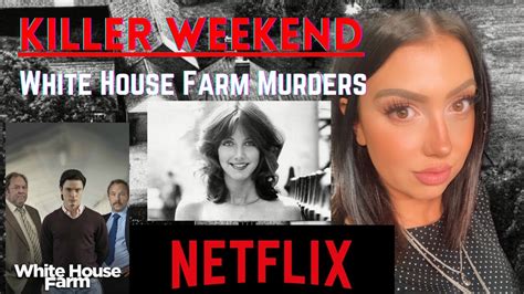 Killer Weekend White House Farm Murders Is Jeremy Bamber Guilty True Crime Youtube
