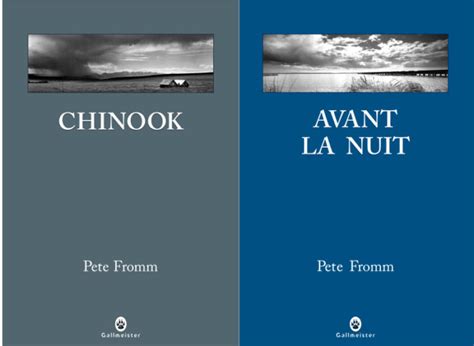 Chinook Avant La Nuit Pete Fromm Gallmeister Un Dernier Livre