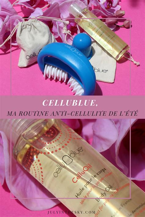Cellublue Ma Routine Anti Cellulite De Lété July In The Sky