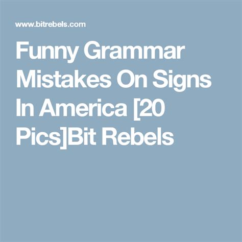 Funny Grammar Mistakes On Signs In America 20 Pics Funny Grammar