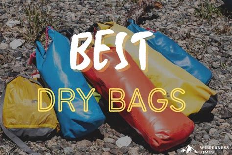 Best Dry Bags For Hiking 2023 No More Damp Gear