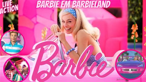 Tudo O Que J Sabemos Sobre O Filme Live Action Da Barbie Youtube