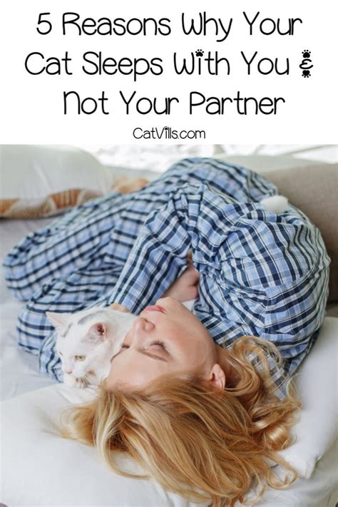 5 Reasons Why Your Cat Sleeps With You And Not Your Husband Cat