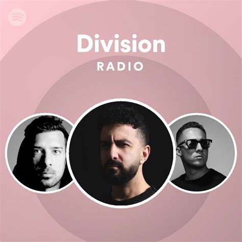 Division Radio Playlist By Spotify Spotify
