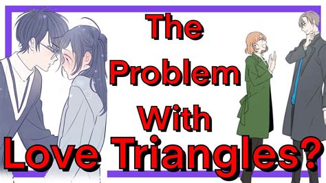 What S The Problem With Love Triangles Youtube