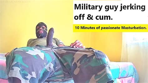 Military Guy Jerking Off Until Cum Communitydick4u 10 Minutes Of