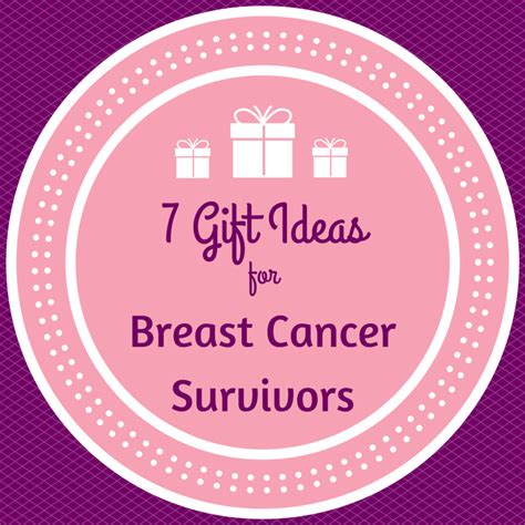 Gift Ideas For Breast Cancer Survivors