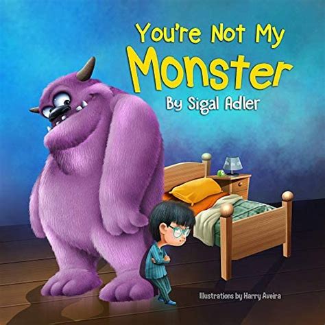 Youre Not My Monster Books For Kids Preschool Picture Books To