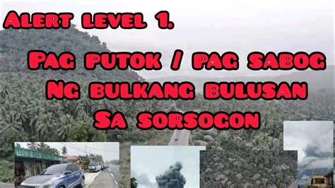 Ang Pag Putok Ng Bulkan Bulusan Sa Sorsogon Please Subscribe Youtube