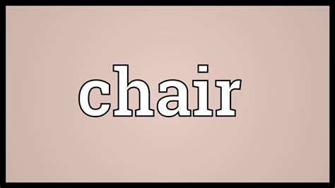 Chair Meaning - YouTube