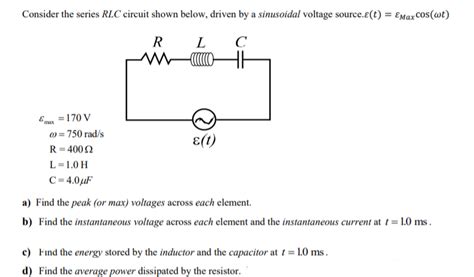 Answered Consider The Series Rlc Circuit Shown Bartleby