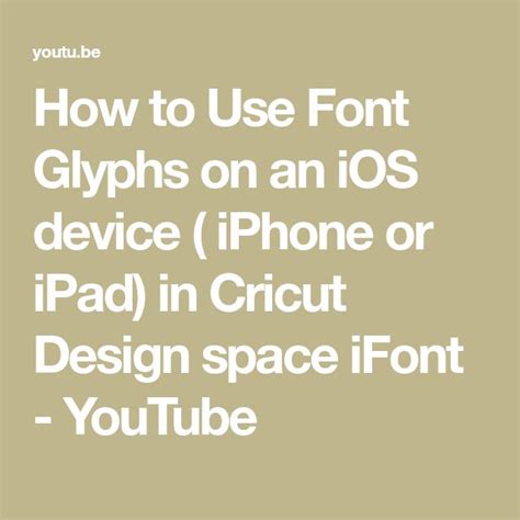 How To Use Font Glyphs On An Iphone Or Ipad In Cricut