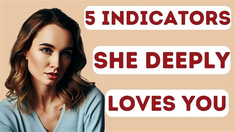 How To Know If She Truly Loves You 5 Indicators Youtube