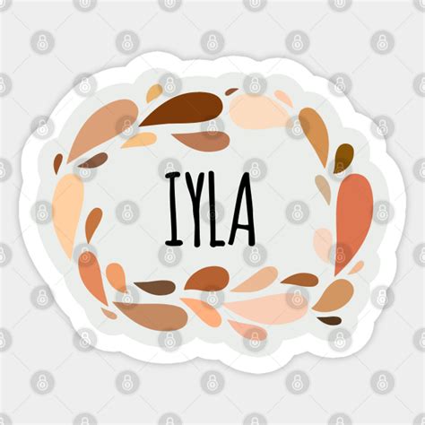 iyla names for wife daughter and girl iyla sticker teepublic