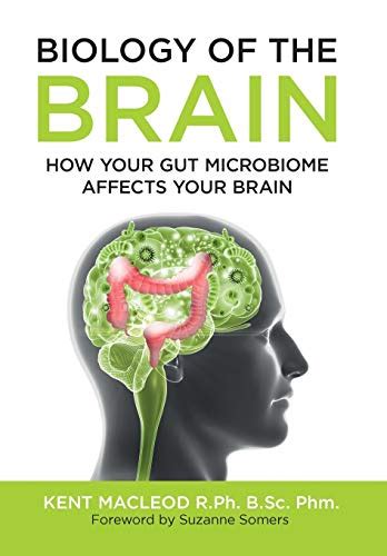 9781732538931 Biology Of The Brain How Your Gut Microbiome Affects