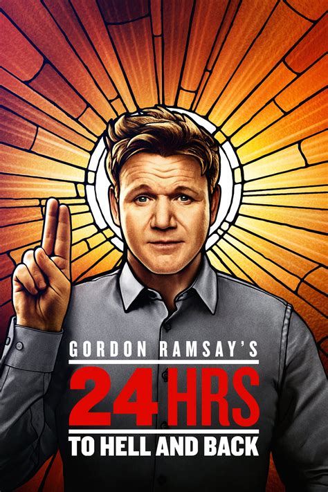 Gordon Ramsays 24 Hours To Hell And Back Tv Series 2018 2020