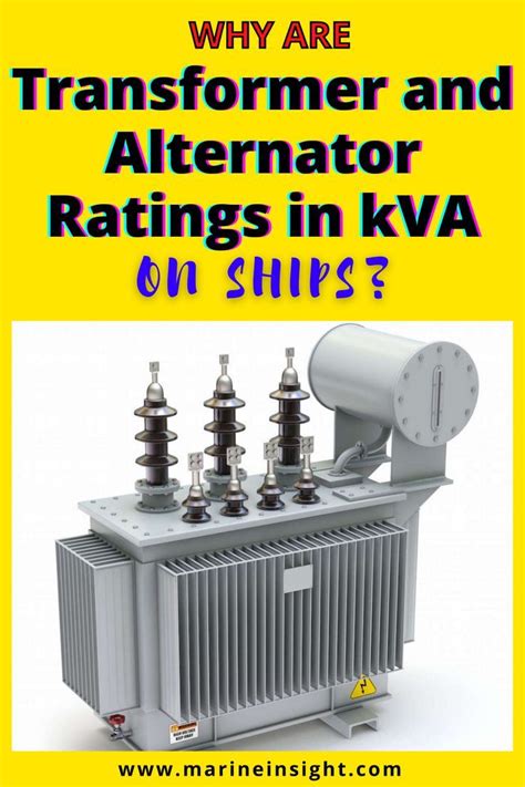 Why Are Transformer And Alternator Ratings In Kva On Ships Artofit