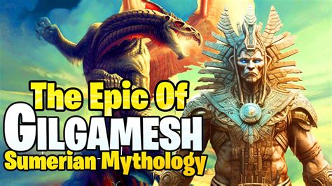The Epic Of Gilgamesh The Quest Of Immortality Sumerian Mythology