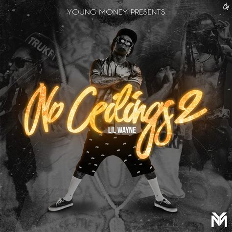 This tape will hold over 20 tracks with features from yo gotti, curren$y, mannie fresh, turk, baby e, future, and more. Lil Wayne No Ceilings Mixtape Tracklist - Shelly Lighting