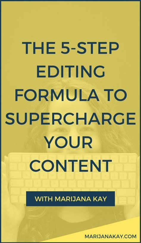 9 The 5 Step Editing Formula To Supercharge Your Content Marijana Kay