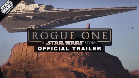 Rogue One Official Trailer Youtube