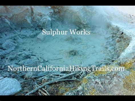 Sulphur Works Lassen Volcanic National Park Hydrothermal Highlights