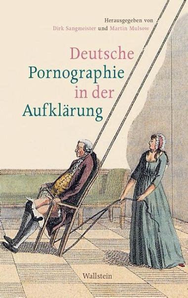 Deutsche Pornographie In Der Aufkl Rung Portofrei Bei B Cher De Bestellen