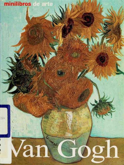 Vincent Van Gogh Vida Y Obra Vincent Van Gogh Pinturas