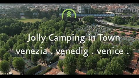 Jolly Camping In Town Venezia Venice Venedig Youtube