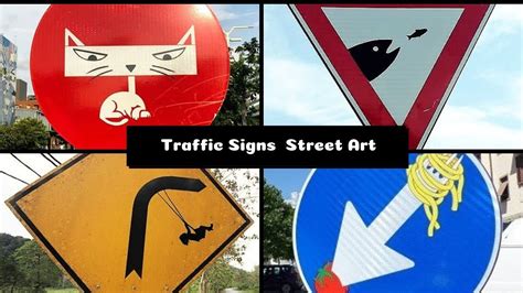Over 100 Most Amazing And Creative Global Traffic Signs Street Art