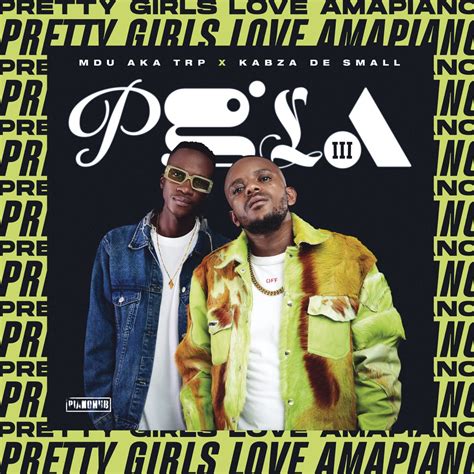 ‎pretty Girls Love Amapiano 3 Album By Mdu Aka Trp And Kabza De Small