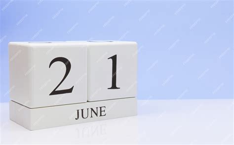 Premium Photo June 21st Day 21 Of Month Daily Calendar On White Table