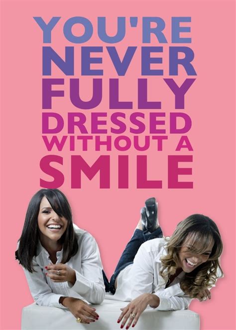 You Re Never Fully Dressed Without A Smile Cita Es