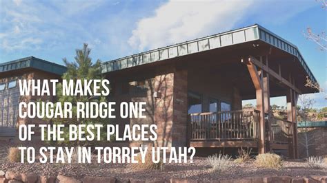What Makes Cougar Ridge One Of The Best Places To Stay In Torrey Utah
