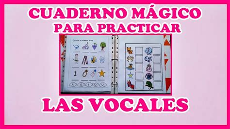 Como Practicar Las Vocales Cuaderno M Gico De Las Vocales Youtube