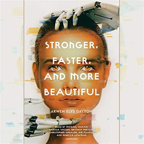stronger faster and more beautiful audible audio edition arwen elys dayton