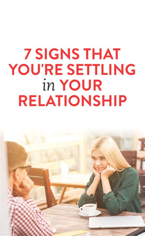 8 Signs Youre Settling In A Relationship Relationship Relationship