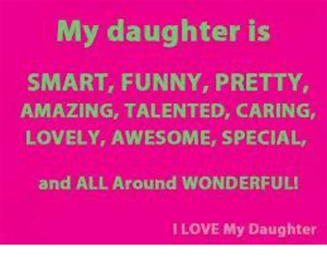 25 Best Memes About I Love My Daughter I Love My Daughter Memes