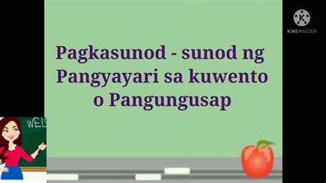 Filipino Pagsunod Sunurin Ang Mga Pangyayari YouTube