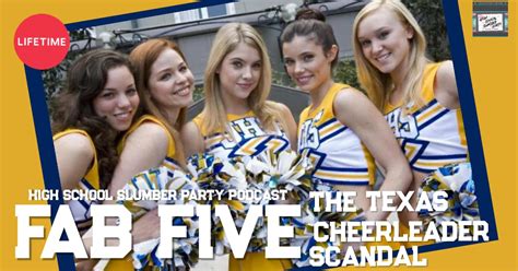 fab five the texas cheerleader scandal high school slumber party