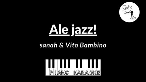 Sanah, jakub galiński, magdalena wójcik, mateusz dopieralski słowa: Ale jazz! - sanah & Vito Bambino - Piano Karaoke [tekst ...